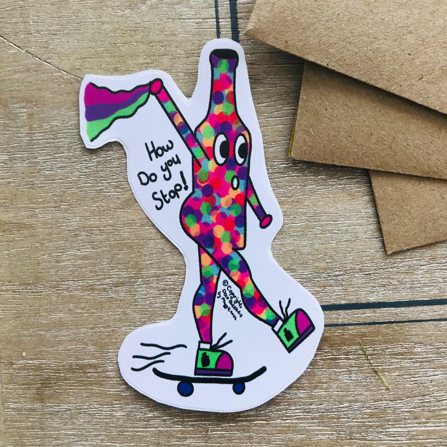 How Do You Stop! - Funny Skateboarding Bottle Sticker 9x5.5cm
